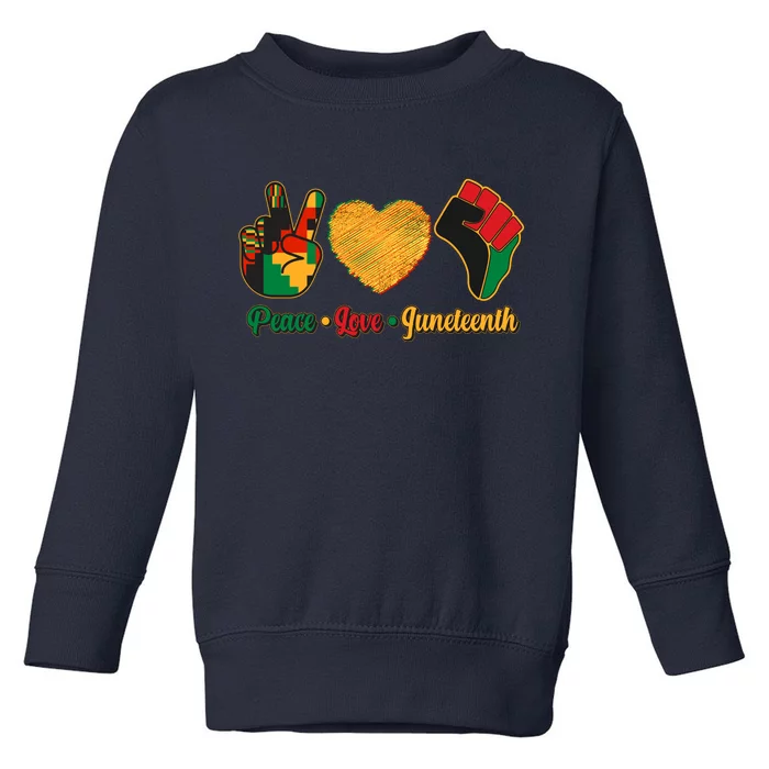 Peace Love Juneteenth June 19 1865 Toddler Sweatshirt