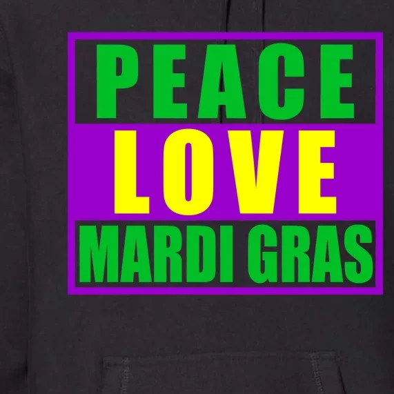 Peace Love Mardi Gras New Orleans Premium Hoodie