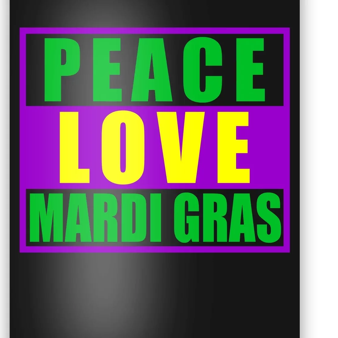 Peace Love Mardi Gras New Orleans Poster