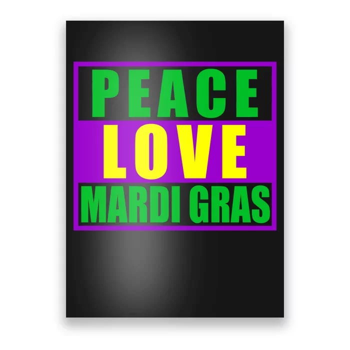 Peace Love Mardi Gras New Orleans Poster