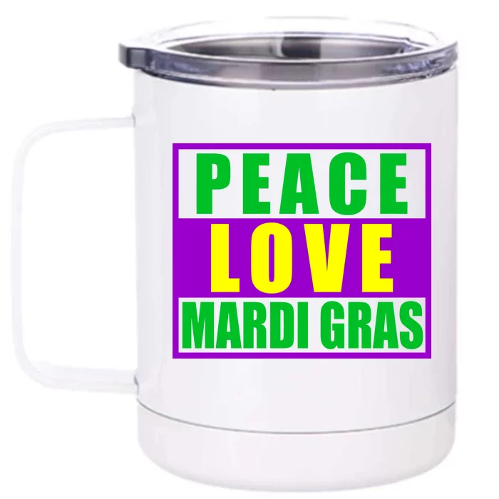 Peace Love Mardi Gras New Orleans Front & Back 12oz Stainless Steel Tumbler Cup