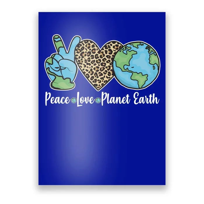 Peace Love Planet Earth Celebrate Earth Day Poster