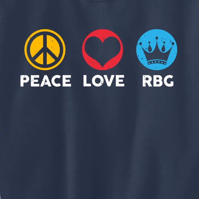 Peace Love RBG Ruth Bader Ginsburg Tribute Kids Sweatshirt