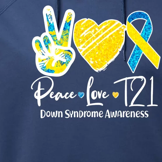 Peace Love T21 Down Syndrome Awareness Performance Fleece Hoodie