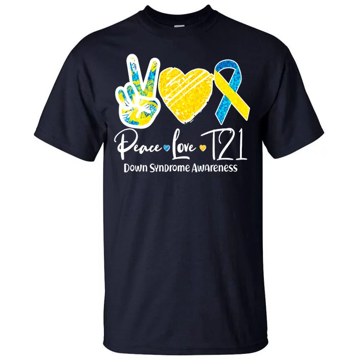 Peace Love T21 Down Syndrome Awareness Tall T-Shirt