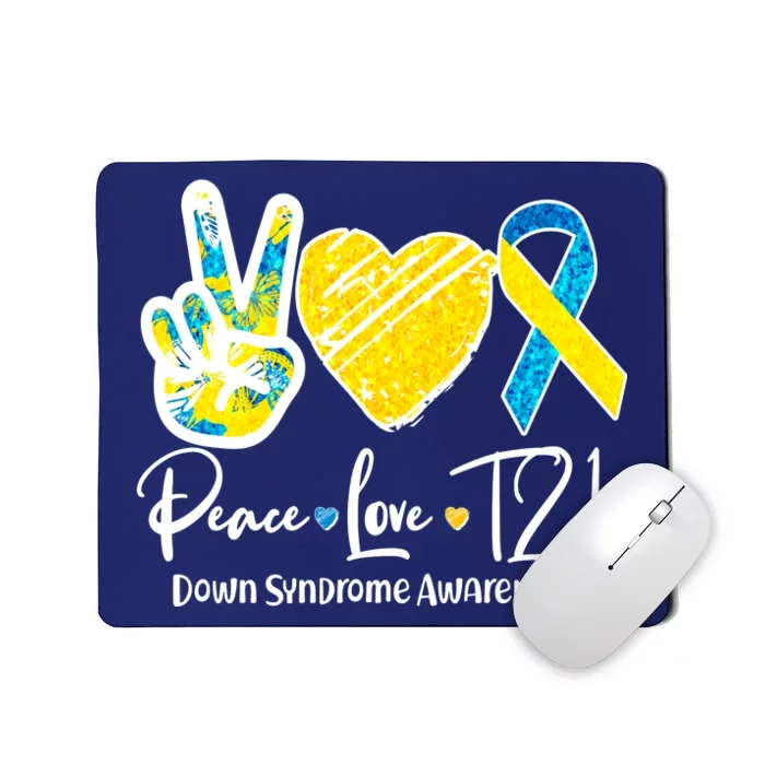 Peace Love T21 Down Syndrome Awareness Mousepad