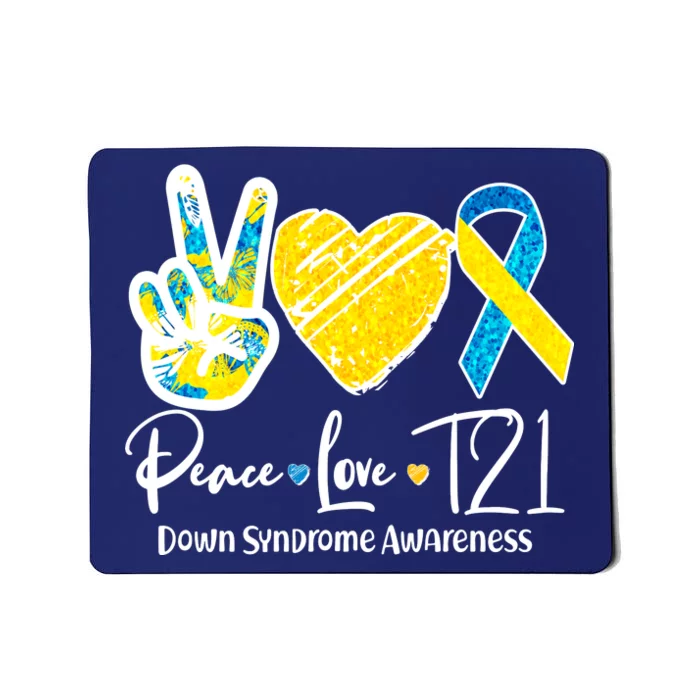 Peace Love T21 Down Syndrome Awareness Mousepad