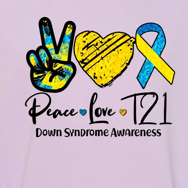 Peace Love T21 Down Syndrome Awareness Garment-Dyed Sweatshirt