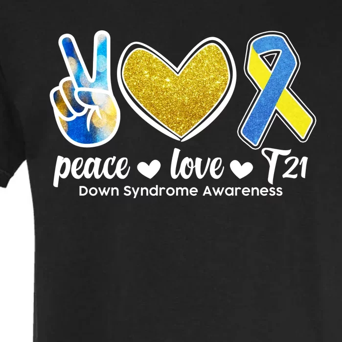 Peace Love T21 Down Syndrome Awareness Ribbon Garment-Dyed Heavyweight T-Shirt