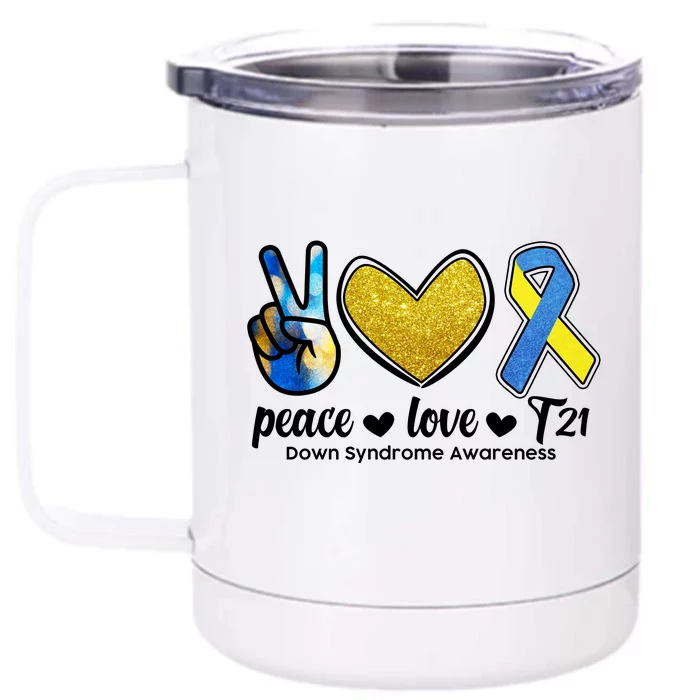 Peace Love T21 Down Syndrome Awareness Ribbon Front & Back 12oz Stainless Steel Tumbler Cup