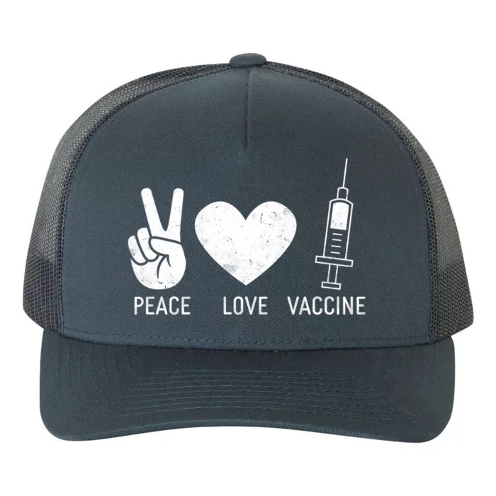 Peace Love Vaccine Shot Yupoong Adult 5-Panel Trucker Hat