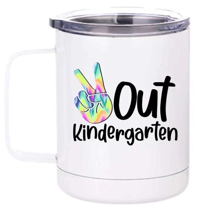 Peace Out Kindergarten Front & Back 12oz Stainless Steel Tumbler Cup