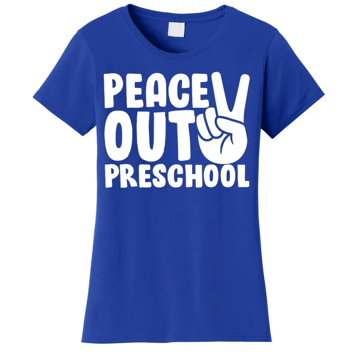 Peace Out Preschool Women's T-Shirt