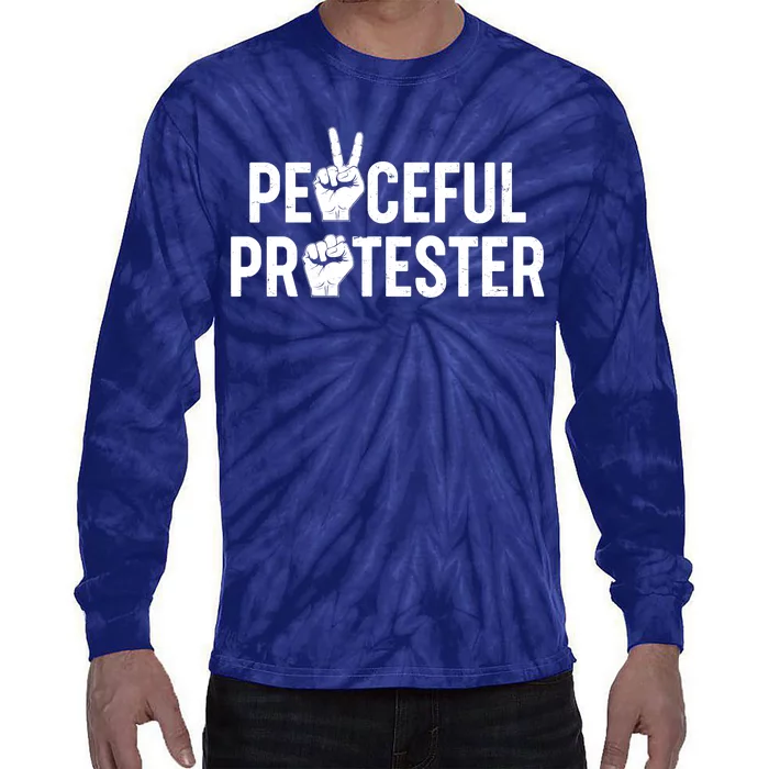 Peaceful Protester Peace Sign Protest Fist Tie-Dye Long Sleeve Shirt