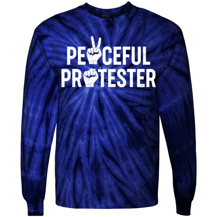 Peaceful Protester Peace Sign Protest Fist Tie-Dye Long Sleeve Shirt