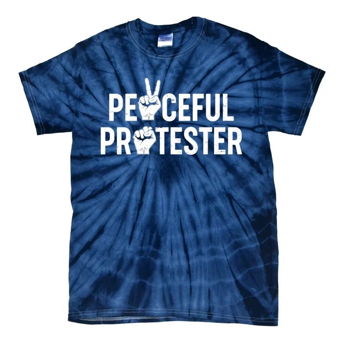 Peaceful Protester Peace Sign Protest Fist Tie-Dye T-Shirt