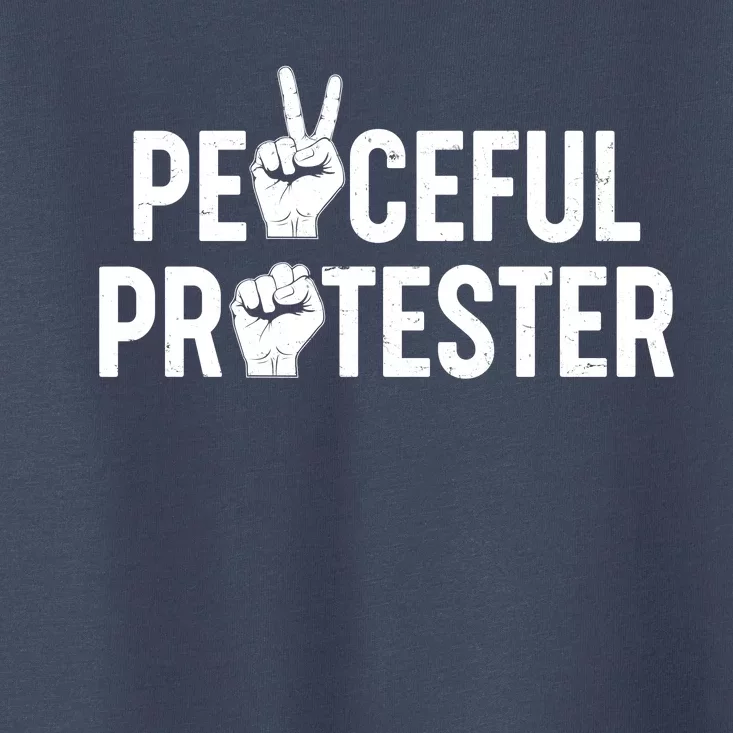 Peaceful Protester Peace Sign Protest Fist Toddler T-Shirt