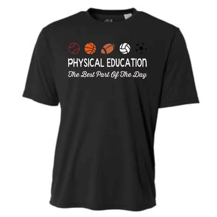 Physical Education Best Part Of The Day Phys Ed Pe Teacher Cooling Performance Crew T-Shirt