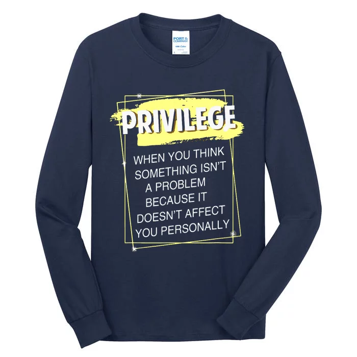 Privilege Explained Civil Rights & Black History Month Tall Long Sleeve T-Shirt