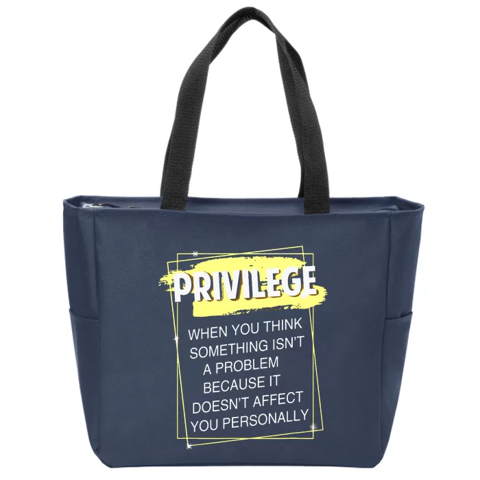 Privilege Explained Civil Rights & Black History Month Zip Tote Bag