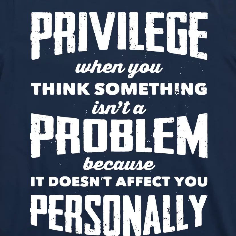 Privilege Explained Civil Rights & Black History Month T-Shirt