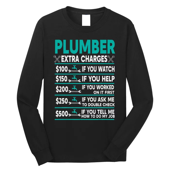 Plumber Extra Charges Hourly Rate Long Sleeve Shirt