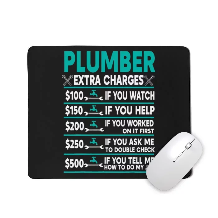 Plumber Extra Charges Hourly Rate Mousepad