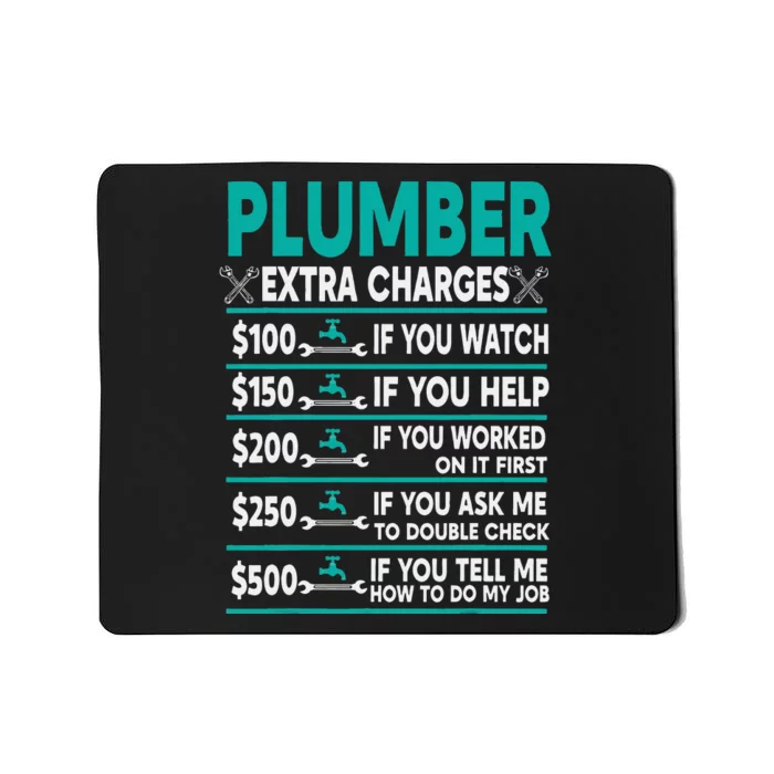 Plumber Extra Charges Hourly Rate Mousepad