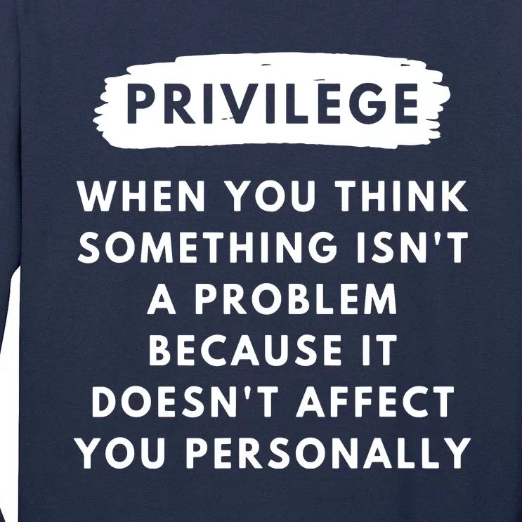 Privilege Explained Civil Rights & Black History Month Tall Long Sleeve T-Shirt