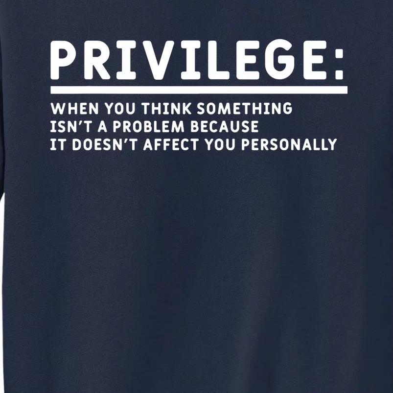 Privilege Explained Civil Rights & Black History Month Tall Sweatshirt