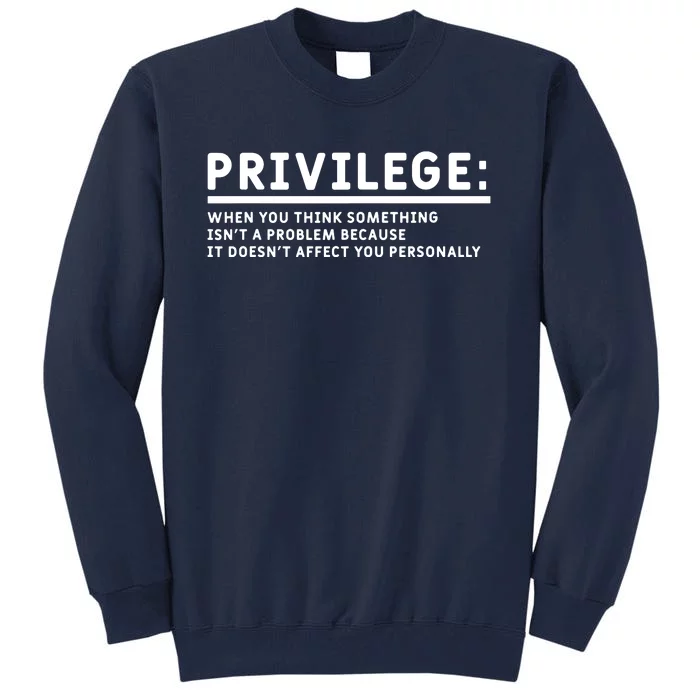 Privilege Explained Civil Rights & Black History Month Tall Sweatshirt