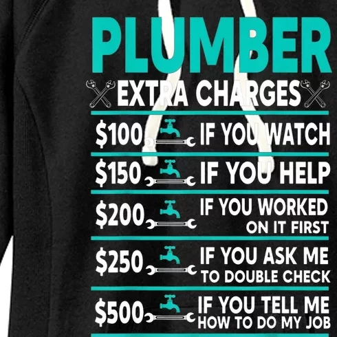 Plumber Extra Charges Hourly Rate Women's Fleece Hoodie