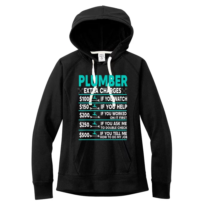 Plumber Extra Charges Hourly Rate Women's Fleece Hoodie