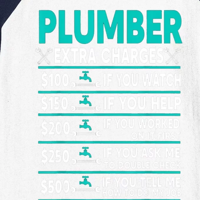 Plumber Extra Charges Hourly Rate Baseball Sleeve Shirt