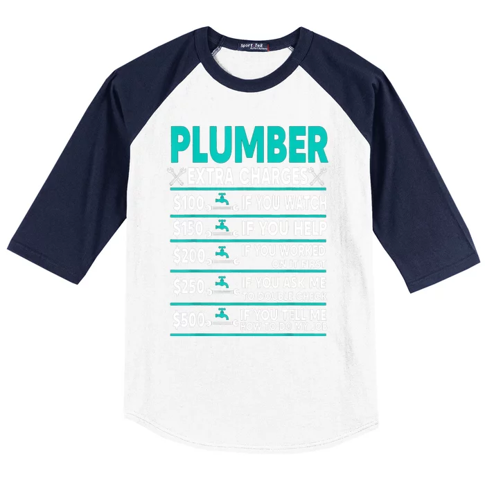 Plumber Extra Charges Hourly Rate Baseball Sleeve Shirt