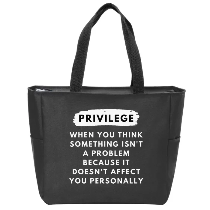 Privilege Explained Civil Rights Black History Month Zip Tote Bag