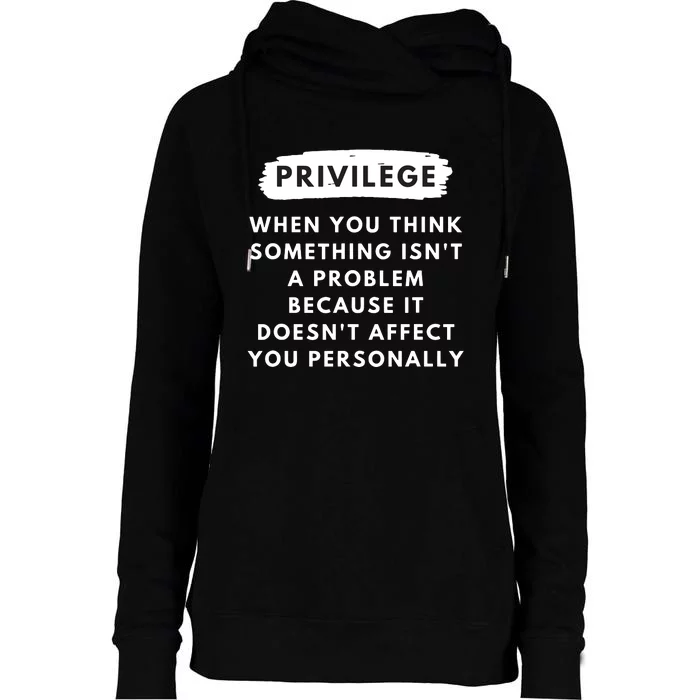 Privilege Explained Civil Rights Black History Month Womens Funnel Neck Pullover Hood