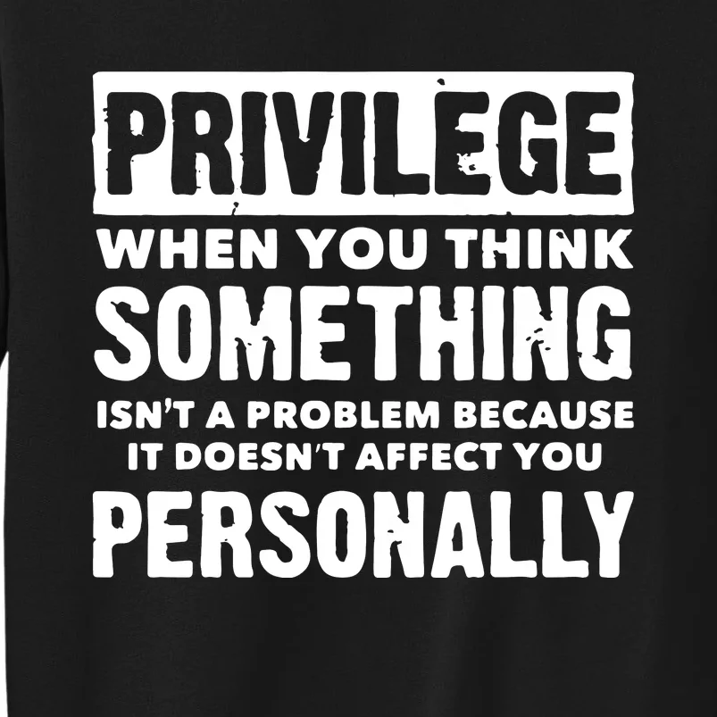 Privilege Explained Civil Rights & Black History Month Sweatshirt