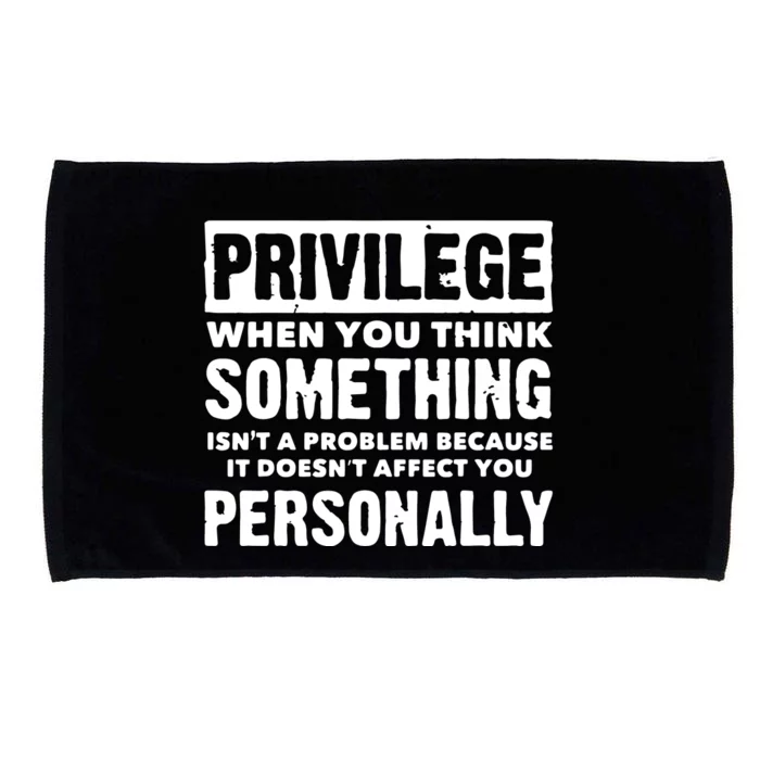 Privilege Explained Civil Rights & Black History Month Microfiber Hand Towel