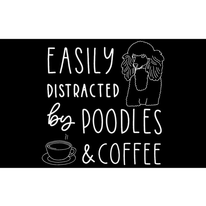 Poodle Easily Distracted Poodles & Coffee Poodle Bumper Sticker