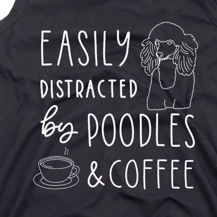 Poodle Easily Distracted Poodles & Coffee Poodle Tank Top