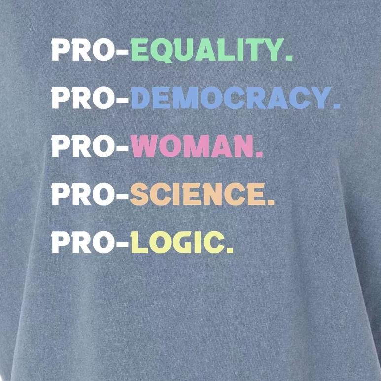 Pro Equality Democracy Woman Science Logic Progressive Gift Garment-Dyed Women's Muscle Tee