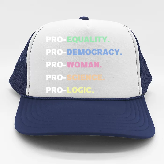 Pro Equality Democracy Woman Science Logic Progressive Gift Trucker Hat