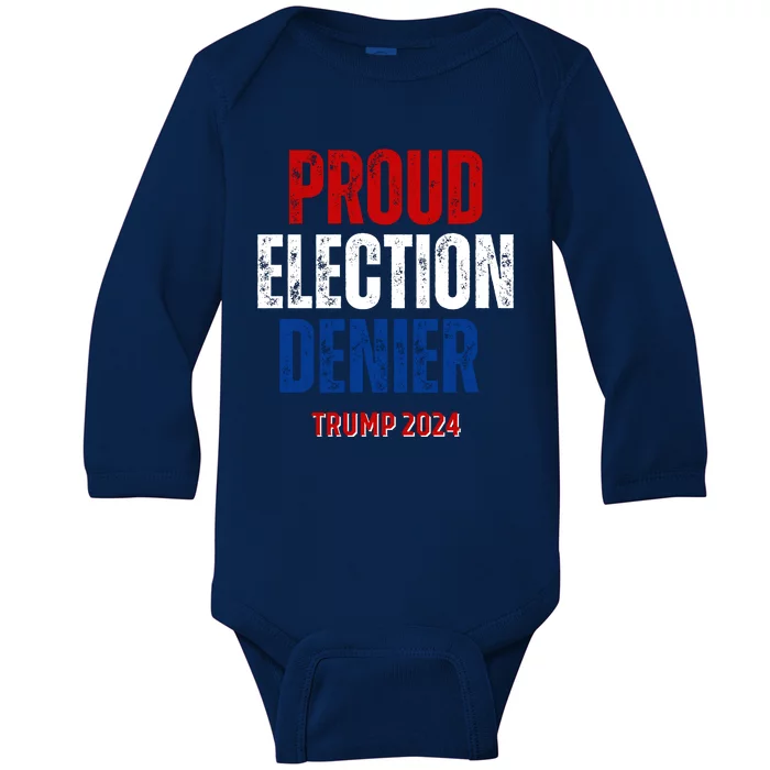 Proud Election Denier GOP Ultra Maga Proud Republican Trump Baby Long Sleeve Bodysuit