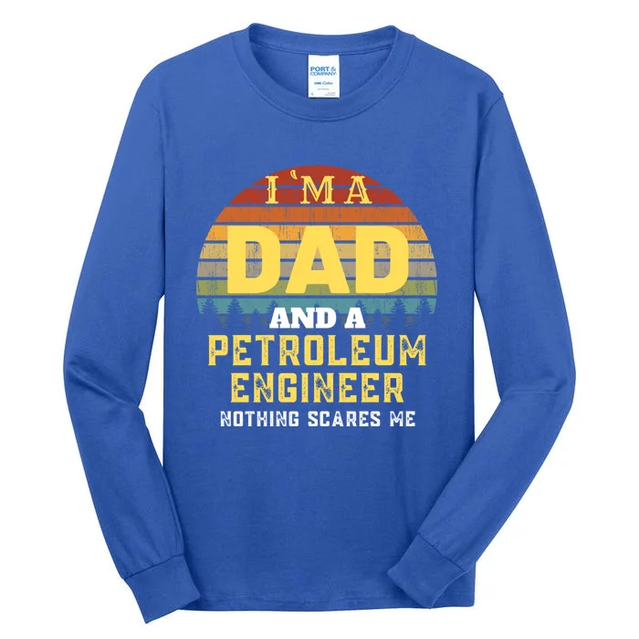 Petroleum Engineer Dad Vintage Gift Tall Long Sleeve T-Shirt