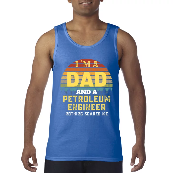 Petroleum Engineer Dad Vintage Gift Tank Top