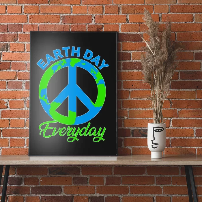 Piece Everyday Earth Day Poster