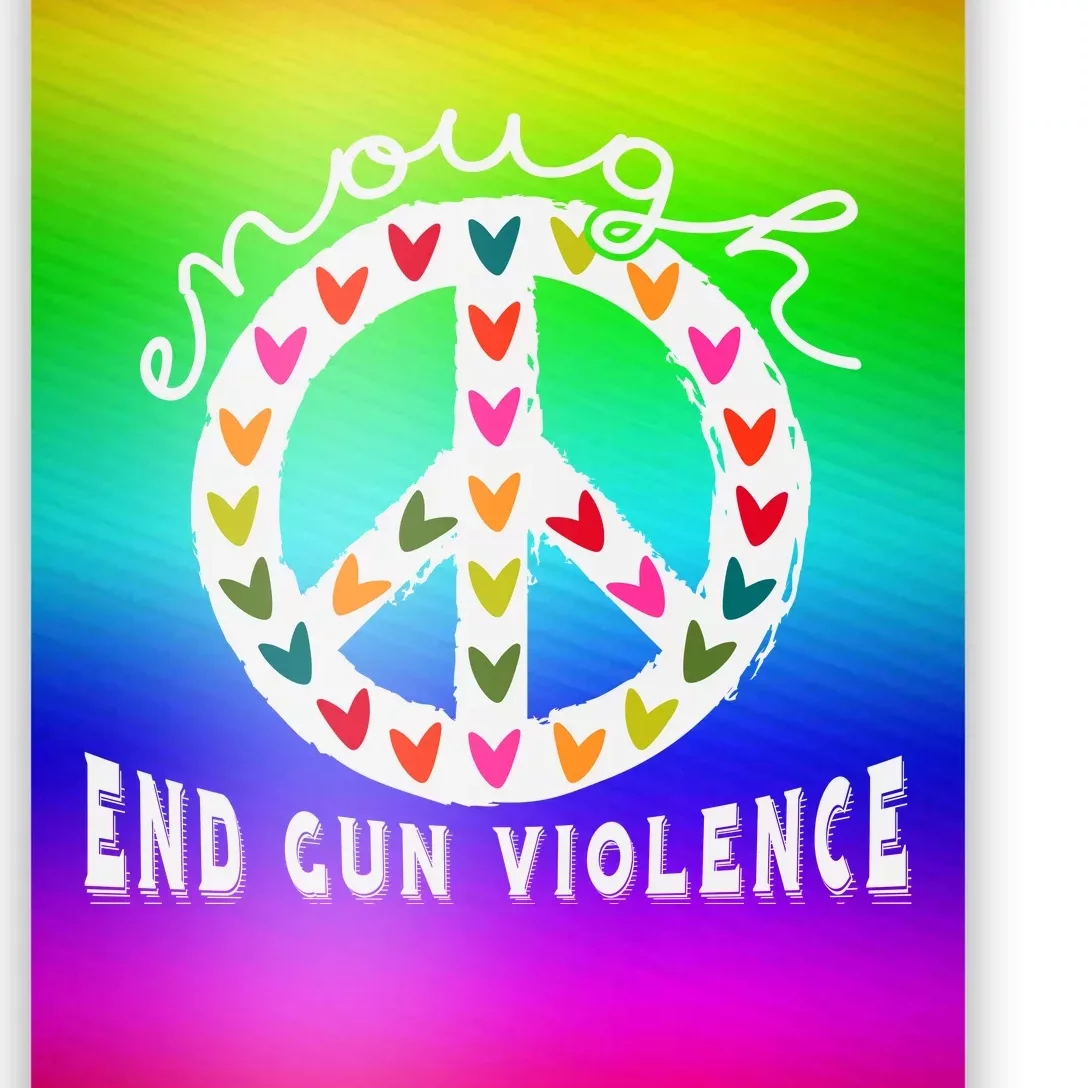 Peace Enough End Gun Violence Wear Orange Orange Shirt Day Poster