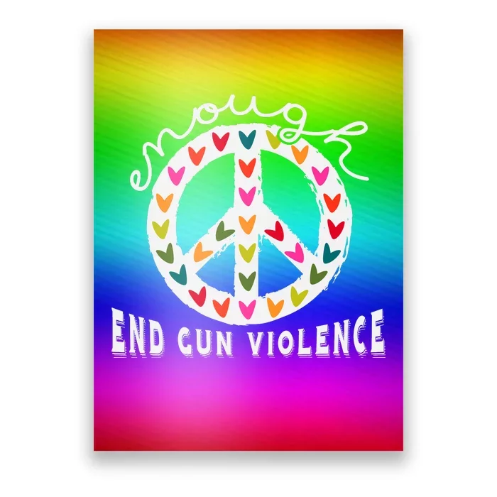 Peace Enough End Gun Violence Wear Orange Orange Shirt Day Poster