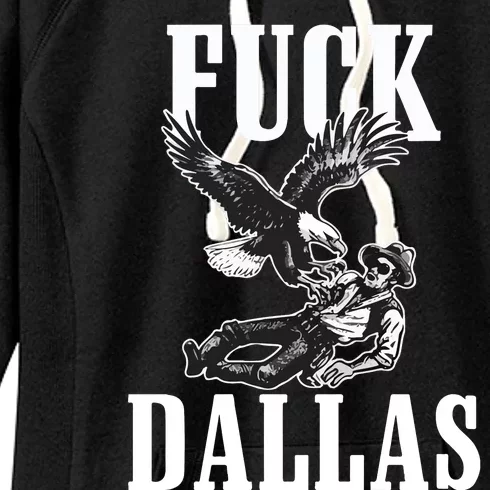 Philadelphia Eagle Football Team Adult Fuck Dallas Women's Fleece Hoodie